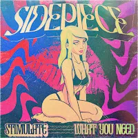 Sidepiece — What You Need — обложка